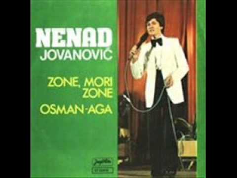 Nenad Jovanovic - Zone Mori Zone Osman Aga