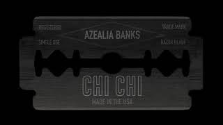 Azealia Banks - Chi Chi [HD AUDIO + BASS BOOSTED]