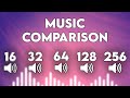 16 vs 32 vs 64 vs 128 vs 256 kbps MUSIC QUALITY DIFFERENCE!