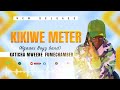 Katicha Mweene Kikiwe Meter Official Audio