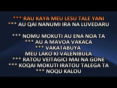 KO A VAKATAGICI AU  - VOQA KEI GAU E LOMA - KARAOKE