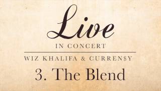 Wiz Khalifa &amp; Curren$y - The Blend