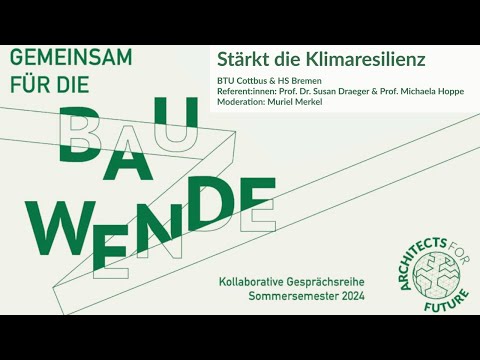 Ringvorlesung SoSe 2024 - Forderung 7 "Stärkt die Klimaresilienz"