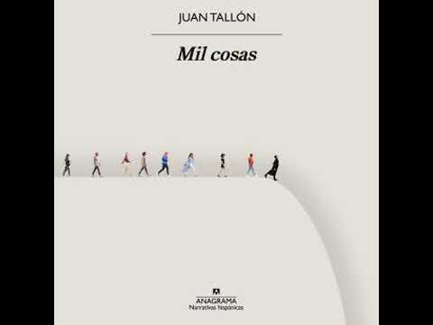 Mil cosas - Juan Tallón