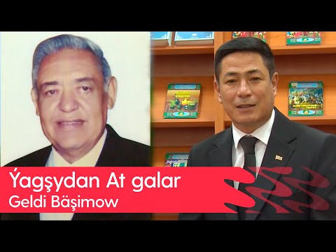Yagshydan At galar - Geldi Bashimow | 2025