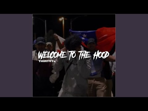 Welcome To The Hood
