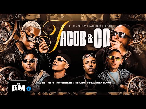 Jacob Co - MC Vinny, MC IG, MC Kadu, MC Cebezinho e MC Paulin da Capital (Videoclipe Oficial)