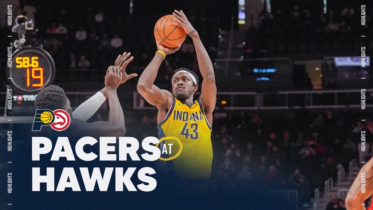 Indiana Pacers Highlights at Atlanta Hawks | January 26, 2026