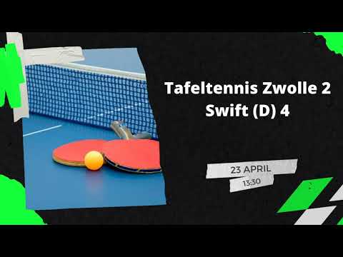 Tafeltennis Zwolle 2 - Swift (D) 4