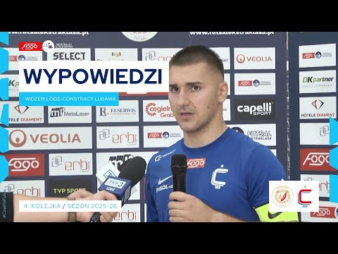 Widzew Łódź - Constract Lubawa 0:6 | WYPOWIEDZI | 4. kolejka (2025/26)