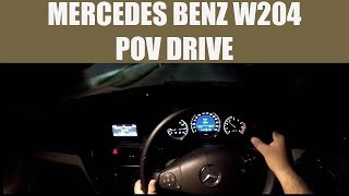 Mercedes Benz C180 POV Night Drive