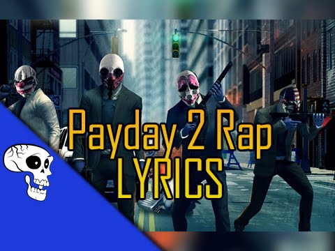 Payday 2 Rap LYRIC VIDEO by JT Music - "I'm a Capitalist"