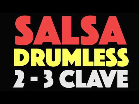 Salsa Drumless 2 - 3 Clave Version Play Along For Drums