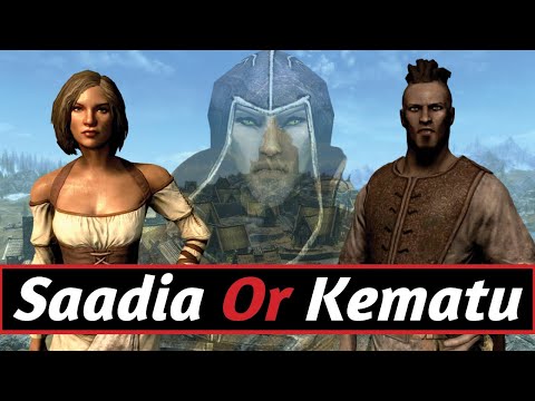 Kematu or Saadia | Skyrim Lore