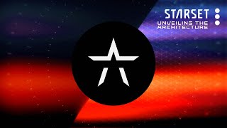STARSET - UNVEILING THE ARCHITECTURE