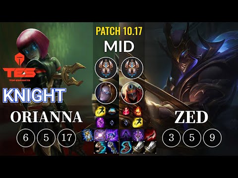 TES knight Orianna vs Zed Mid - KR Patch 10.17