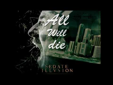 Sedate Illusion All Will (reissue 2016) Lyric Video online metal music video by SEDATE ILLUSION