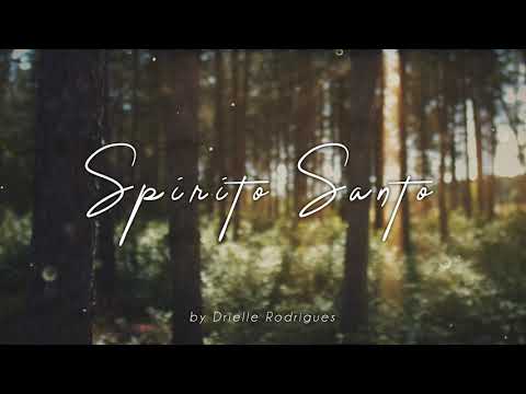 Spirito Santo - Musica per pregare #preghiera | by Drielle Rodrigues strumentale
