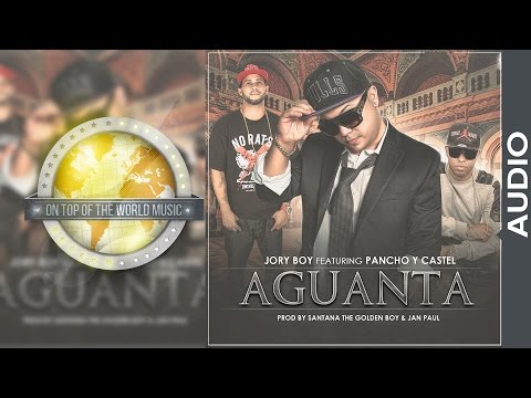 Pancho y Castel Ft. Jory Boy - Aguanta [Audio]