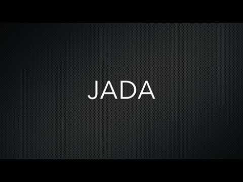 How to Pronounce Jada