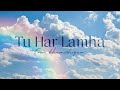 Tu Har Lamha From Khamoshiyan Lyrics