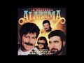 ALABAMA - THE MAKER SAID TAKE HER