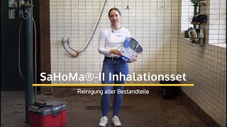 Reinigung vom SaHoMa®-II Inhalationsset für Pferde | NEBU-TEC