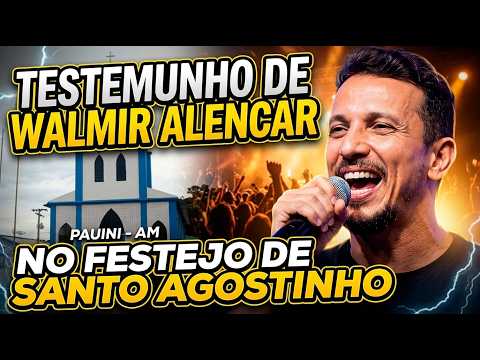 Walmir Alencar - Testemunho