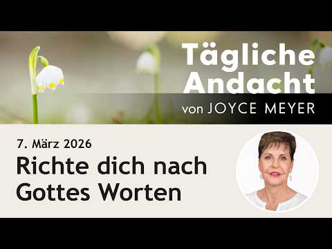 March 7th | Follow God's Words 📖 – Daily Devotional by Joyce Meyer
