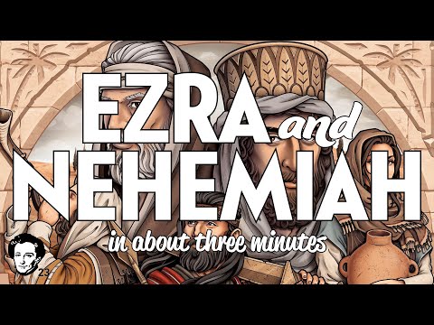 Ezra and Nehemiah in about 3 minutes