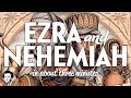 Ezra and Nehemiah in about 3 minutes