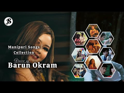 Barun Okram/Manipuri Songs Collection