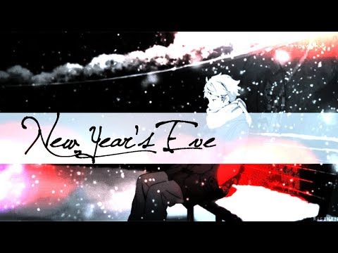 「AMV」 【 MIX 】 New Year's Eve