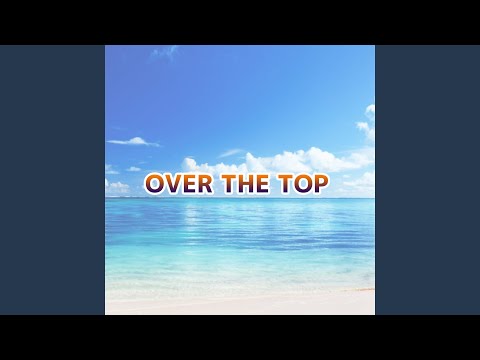 OVER THE TOP Instrumental