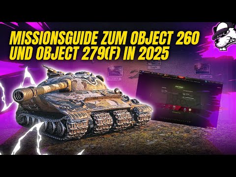 Missionsguide für die Kampagnen zum Object 260 & Object 279(f) [World of Tanks - Gameplay - DE]