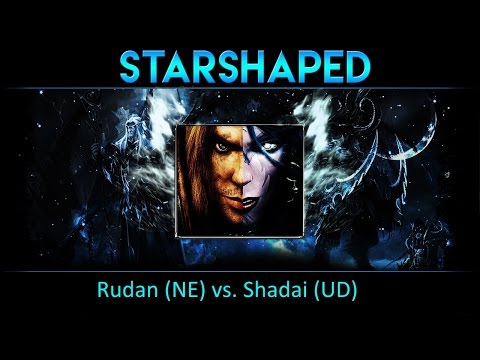 [WC3] Starshaped cast/analysis #3 | Shadai (UD) vs. Rudan (NE) - Last Refuge
