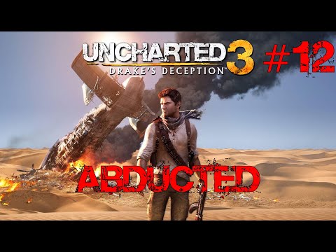 Uncharted 3: Drake's Deception Remastered 100% Walkthrough Part 12 - Abducted [PS5]