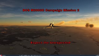 Mirage 2000C Campaign | Mission 2: Expect the Unexpected | DCS World Gameplay | 1440p