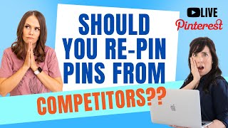 Should you pin your competitors’ Pinterest Pins?