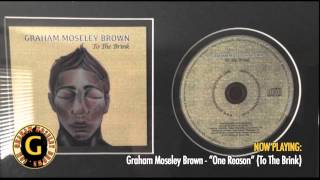 One Reason (Graham Moseley Brown)