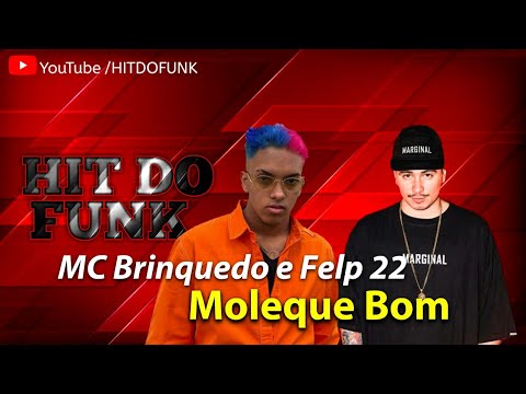 MC Brinquedo e Felp 22 - Moleque Bom (Áudio Oficial) 2020