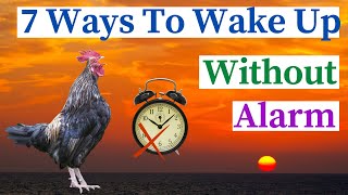7 Ultimate Ways to Wake Up Without Alarm #wakeupearly #morningroutine