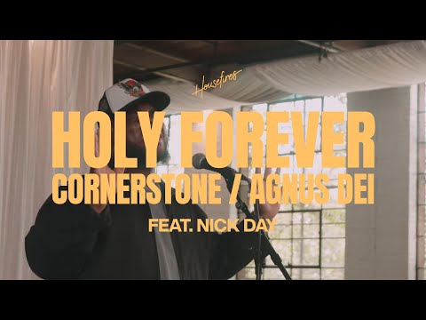 Holy Forever feat. Nick Day | Housefires (Official Music Video)