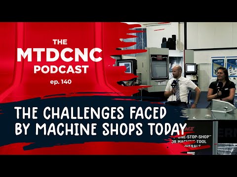 ETG Podcast - The Challenges faced by machine shops today