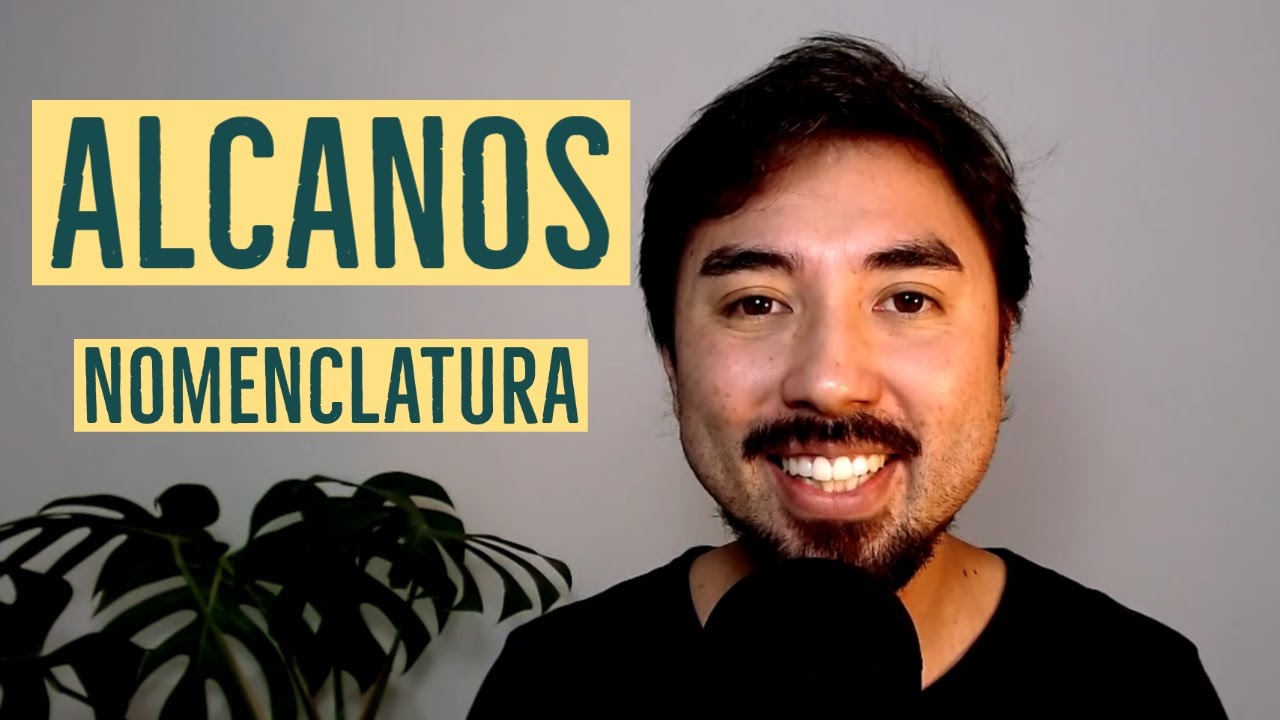ALCANOS: Nomenclatura e Estrutura | Aula 05