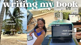 writing my book on vacation + setting 2026 writing goals 📖 🌴