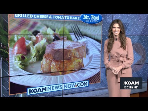 Mr. Food: Grilled Cheese and Tomato Bake - Sept. 23