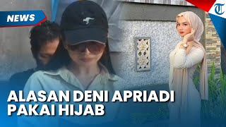 Terkuak! Alasan Deni Apriadi Pakai Hijab hingga Banyak Orang Terkecoh, Singgung Pelecehan Seksual