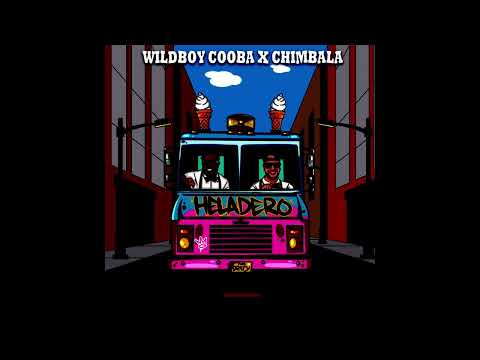 Wildboy Cooba X Chimbala - Heladero (Slowed + Reverb)
