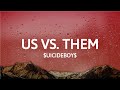 Uicideboy Us Vs Them Lyrics